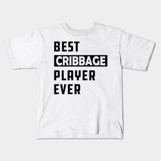 Best cribbage player ever Kids T-Shirt